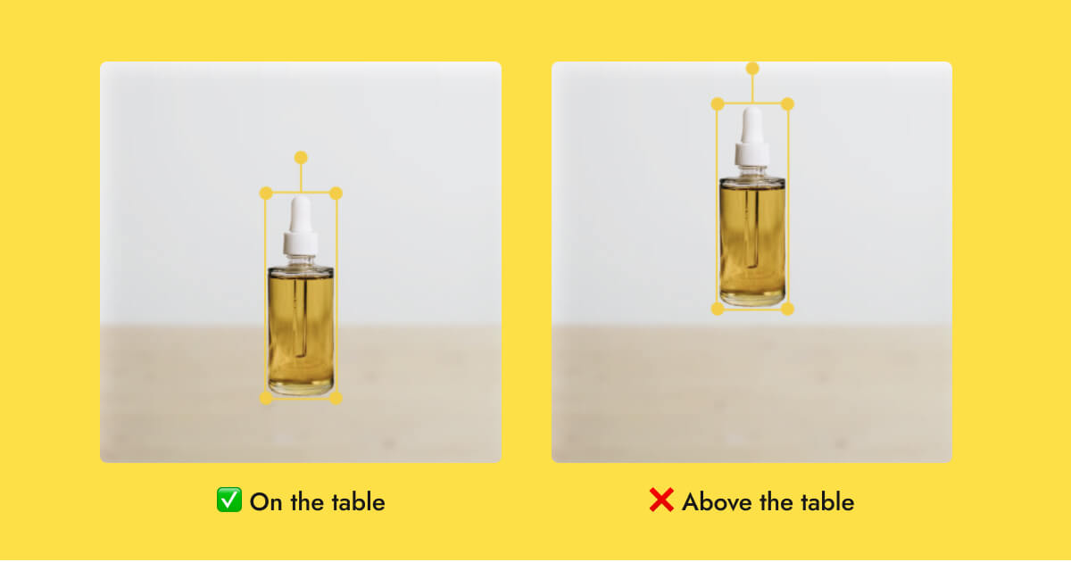 How to position the product according to the reference image